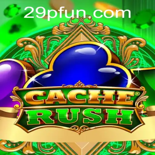 The Exciting World of CacheRush: Enter the Gaming Revolution with 29P.com