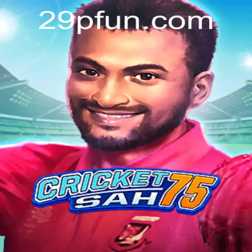 Discover the Thrilling World of CricketSah75: An In-depth Guide