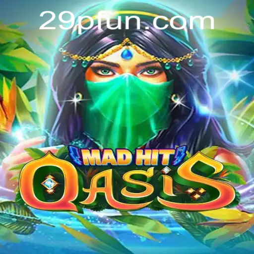 Explore the Exciting World of MadHitOasis with 29P.com